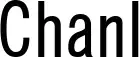Chanl