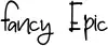 Fancy Epic