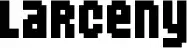 Larceny