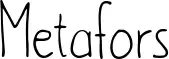 Metafors
