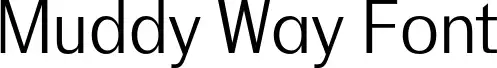 Muddy Way Font