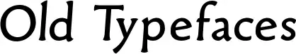 Old Typefaces