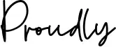 Proudly