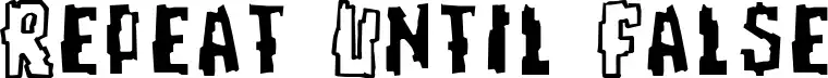 Repeat Until False