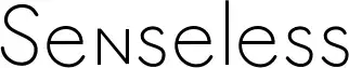 Senseless