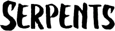 Serpents