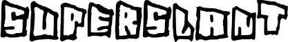 SuperSlant