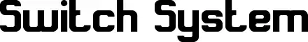 Switch System