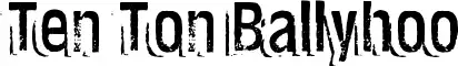 Ten Ton Ballyhoo